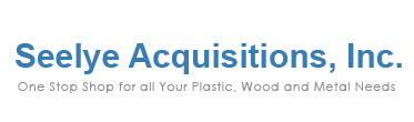 Seelye Acquisitions, Inc. | One Stop Shop for all Your Plastic, Wood and Metal Needs